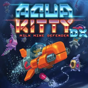 Aqua Kitty: Milk Mine Defender DX