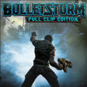Bulletstorm: Full Clip Edition